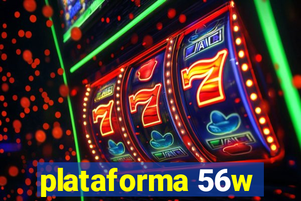 plataforma 56w